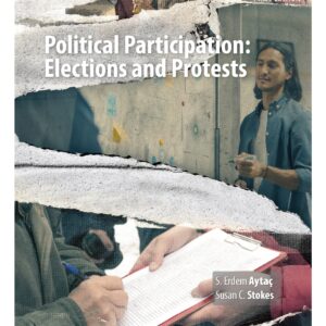 Political Participation: Elections and Protests